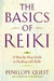The Basics of Reiki: The Basics of Reiki: A Step-by-Step Guide to Healing with Reiki by Penelope Quest
