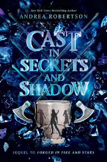 Cast in Secrets and Shadow by Andrea Robertson