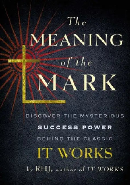 The Meaning of the Mark by Rhj
