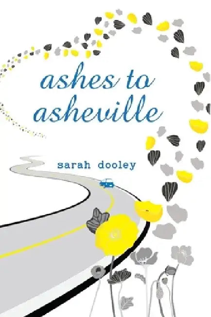 Ashes to Asheville by Sarah Dooley