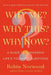 Why Me? Why This? Why Now?: A Guide to Answering Life's Toughest Questions by Robin Norwood