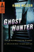 Ghost Hunter: Ghost Hunter: The Groundbreaking Classic of Paranormal Investigation by Hans Holzer