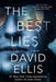 The Best Lies by David Ellis