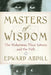 Masters of Wisdom: The Mahatmas, Their Letters, and the Path by Edward Abdill