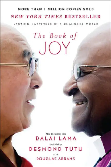 The Book of Joy: Lasting Happiness in a Changing World by Dalai Lama