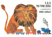 1, 2, 3 to the Zoo: A Counting Book by Eric Carle