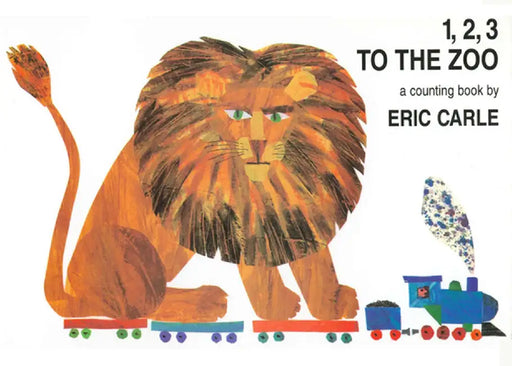 1, 2, 3 to the Zoo: A Counting Book by Eric Carle