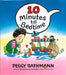 10 Minutes Till Bedtime by Peggy Rathmann