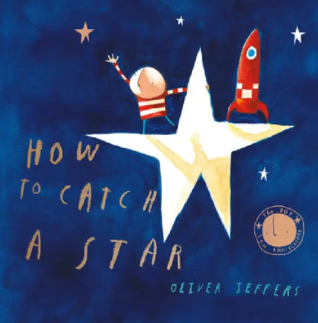 How to Catch a Star by Oliver Jeffers