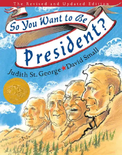 So You Want to Be President?: The Revised and Updated Edition by Judith St George