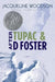After Tupac & D Foster by Jacqueline Woodson