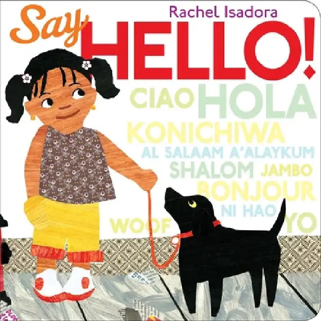 Say Hello! by Rachel Isadora