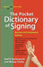 The Pocket Dictionary of Signing by Rod R. Butterworth