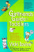 The Girlfriends' Guide to Toddlers by Vicki Iovine