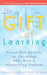 The Gift of Learning: Proven New Methods for Correcting Add, Math & Handwriting Problems by Ronald D. Davis, Eldon M. Braun