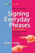 Signing Everyday Phrases by Mickey Flodin