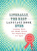 Literally, the Best Language Book Ever: Annoying Words and Abused Phrases You Should Never Use Again by Paul Yeager