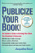 Publicize Your Book: An Insider's Guide to Getting Your Book the Attention It Deserves by Jacqueline Deval
