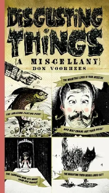 Disgusting Things: a Miscellany by Don Voorhees