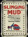 Slinging Mud: Rude Nicknames, Scurrilous Slogans, and Insulting Slang from Two Centuries of American Politics by Rosemarie Ostler