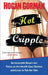 Hot Cripple: An Incurable Smart-ass Takes on the Health Care System and Lives to Tell the Tale by Hogan Gorman