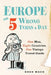 Europe on 5 Wrong Turns a Day: One Man, Eight Countries, One Vintage Travel Guide by Douglas S. Mack