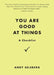 You Are Good at Things: A Checklist by Andy Selsberg