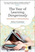 The Year of Learning Dangerously: Adventures in Homeschooling by Quinn Cummings
