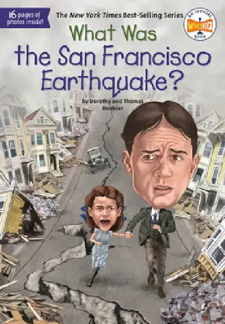What Was the San Francisco Earthquake? by Dorothy Hoobler