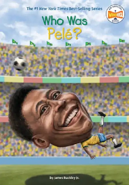 Who Is Pele? by James Buckley