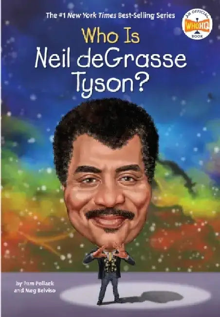 Who Is Neil Degrasse Tyson? by Pam Pollack
