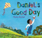 Daniel's Good Day by Micha Archer