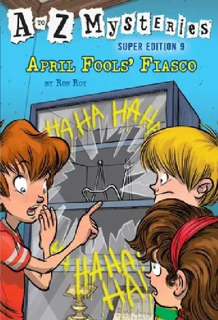 A to Z Mysteries Super Edition #9: April Fools' Fiasco by Ron Roy