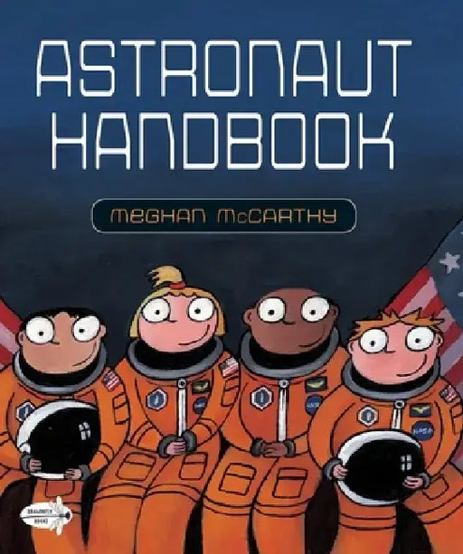 Astronaut Handbook by Meghan McCarthy