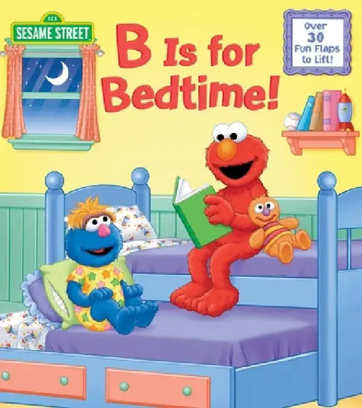 B Is for Bedtime! (Sesame Street) by Naomi Kleinberg