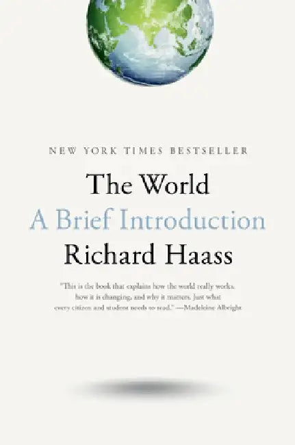 The World: A Brief Introduction by Richard Haass