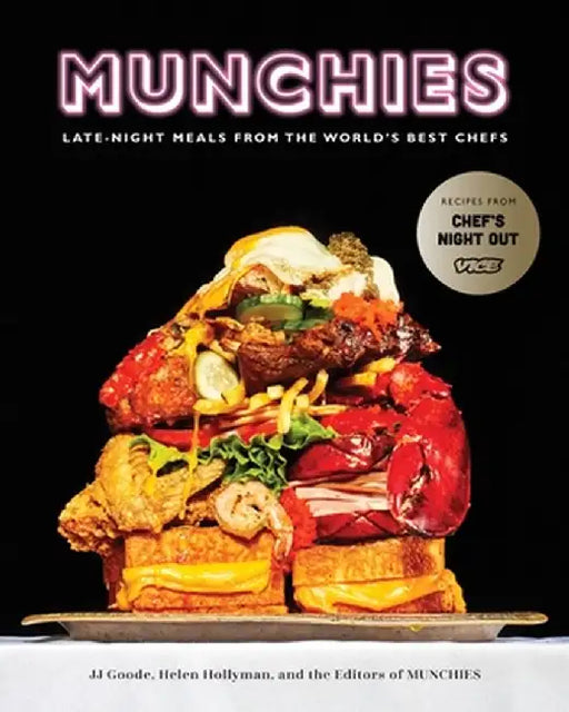 Munchies: Late-Night Meals from the World's Best Chefs by JJ Goode