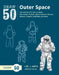 Draw 50 Outer Space: The Step-By-Step Way to Draw Astronauts, Rockets, Space Stations, Planets, Meteors, Comets, Asteroids, and More by Lee J. Ames