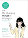 The Life-Changing Manga of Tidying Up: A Magical Story by Marie Kondo