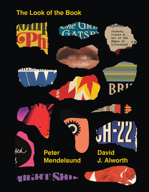 The Book Cover: Art at the Edges of Literature by Peter Mendelsund