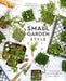 Small Garden Style: A Design Guide for Outdoor Rooms and Containers by Isa Hendry Eaton