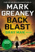 Back Blast by Mark Greaney