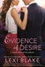 Evidence of Desire by Lexi Blake