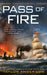 Pass of Fire by Taylor Anderson