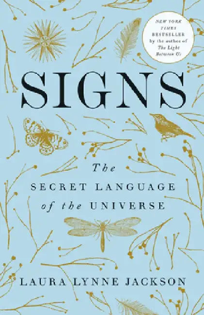 Signs: The Secret Language of the Universe by Laura Lynne Jackson