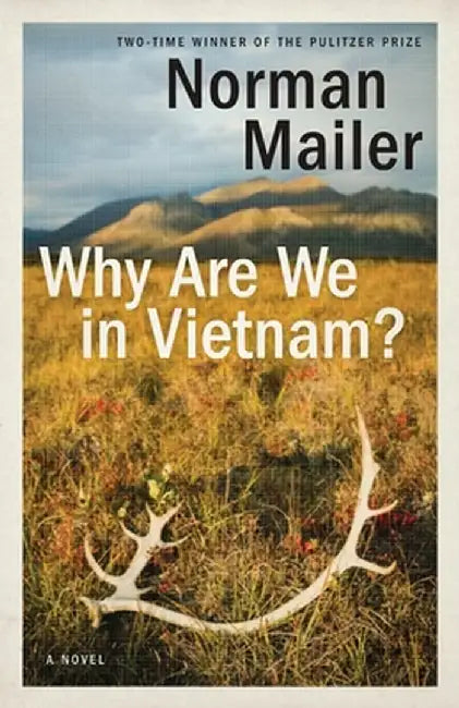 Why Are We in Vietnam? by Norman Mailer