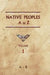 Native Peoples A to Z (Volume One): A Reference Guide to Native Peoples of the Western Hemisphere by Donald Ricky