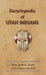 Encyclopedia of Utah Indians by Donald Ricky