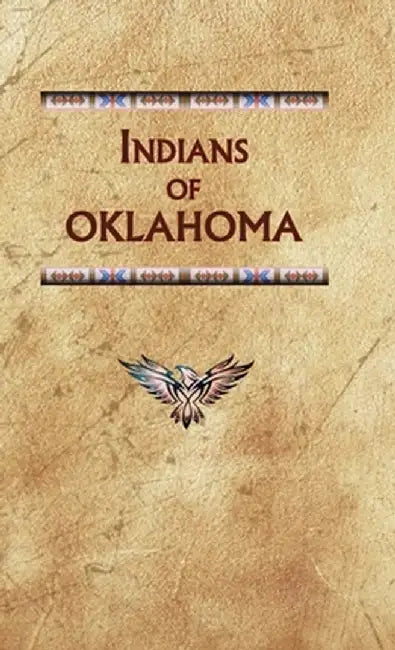 Indians of Oklahoma by Donald Ricky