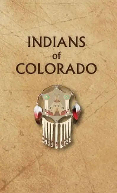 Indians of Colorado by Donald Ricky